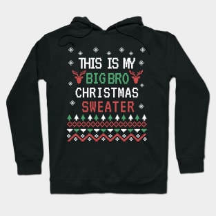 This is my big bro christmas sweater Hoodie